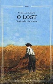 O lost. Storia della vita perduta
