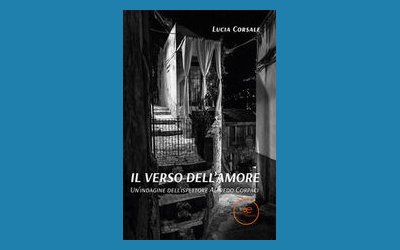 Il verso dell'amore. Un'indagine dell'ispettore Alfredo Corpaci