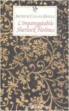 L'impareggiabile Sherlock Holmes. Tre racconti polizieschi
