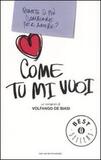 Come tu mi vuoi