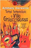 Tempi tempestosi a Villa Ghiacciaossa