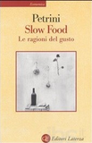 Slow Food. Le ragioni del gusto