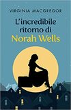 L'incredibile ritorno di Norah Wells