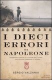 I dieci errori di Napoleone