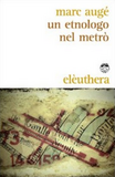 Un etnologo nel metrò