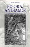 Ed ora, andiamo! Il romanzo di uno “scalcinato”