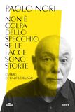Non è colpa dello specchio se le facce sono storte