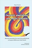 Incontri quotidiani con menti alterate