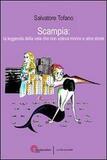 Scampia. La leggenda della vela che non voleva morire e altre storie