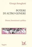 Potere di altro genere. Donne, femminismi, politica