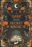 A dark and secret magic. Amore e incantesimi all'ora del tè