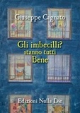 Gli imbecilli? Stanno tutti bene