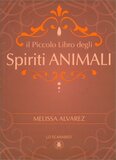 Il piccolo libro degli Spiriti animali