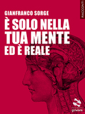 È solo nella tua mente ed è reale