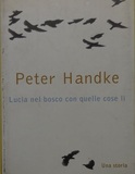 Lucia nel bosco con quelle cose lì