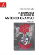 La formazione culturale di Antonio Gramsci 1910- 1918