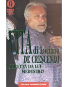 Vita di Luciano De Crescenzo scritta da lui medesimo