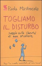 Togliamo il disturbo
