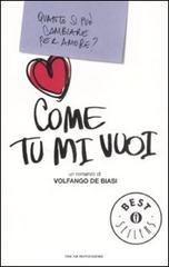 Come tu mi vuoi