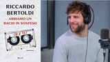 Intervista a Riccardo Bertoldi, in libreria con "Abbiamo un bacio in sospeso (io e te)"