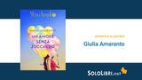 Intervista a Giulia Amaranto, autrice di "Un amore senza zucchero"