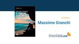 Intervista a Massimo Granchi, autore del romanzo Il principe delle Arene Candide
