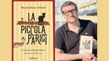 Intervista a Massimiliano Alberti, in libreria con “La Piccola Parigi”