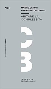 Abitare la complessità. La sfida di un destino comune