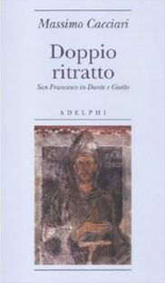 Doppio ritratto. San Francesco in Dante e Giotto