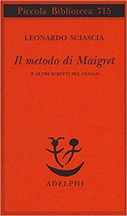 Il metodo di Maigret e altri scritti sul giallo