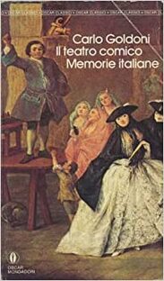 Il teatro comico. Memorie italiane