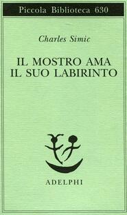 Il mostro ama il suo labirinto