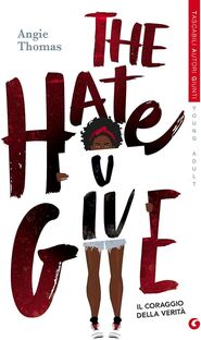 The hate U give. Il coraggio della verità