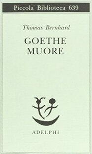 Goethe muore