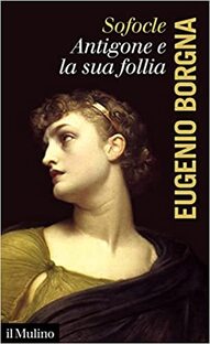 Antigone e la sua follia