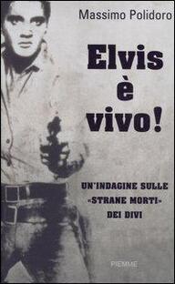 Elvis è vivo!