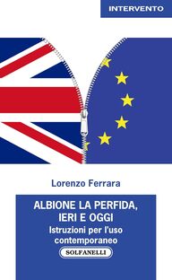 Albione la perfida, ieri e oggi. Istruzioni per l'uso contemporaneo