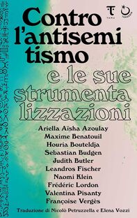 Contro l'antisemitismo e le sue strumentalizzazioni