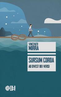 Sursum Corda. Ad Ovest dei versi