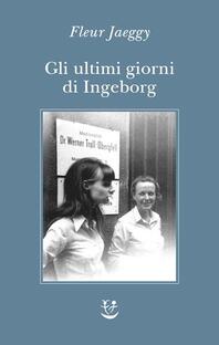 Gli ultimi giorni di Ingeborg