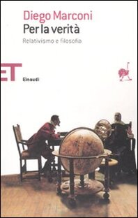 Per la verità: relativismo e filosofia