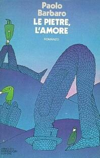 Le pietre, l'amore