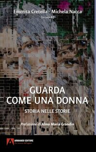 Guarda come una donna. Storia nelle storie