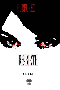 Re-Birth. Purpureo