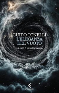 L'eleganza del vuoto. Di cosa è fatto l'universo