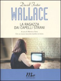 La ragazza dai capelli strani