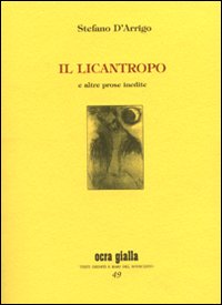 Il licantropo e altre prose inedite
