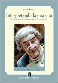 Interpretando la mia vita