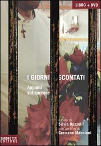 I giorni scontati. Appunti sul carcere