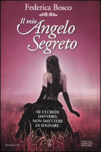 Il mio angelo segreto